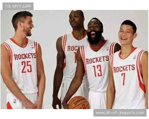 火箭队新招募球员名单及能力评价